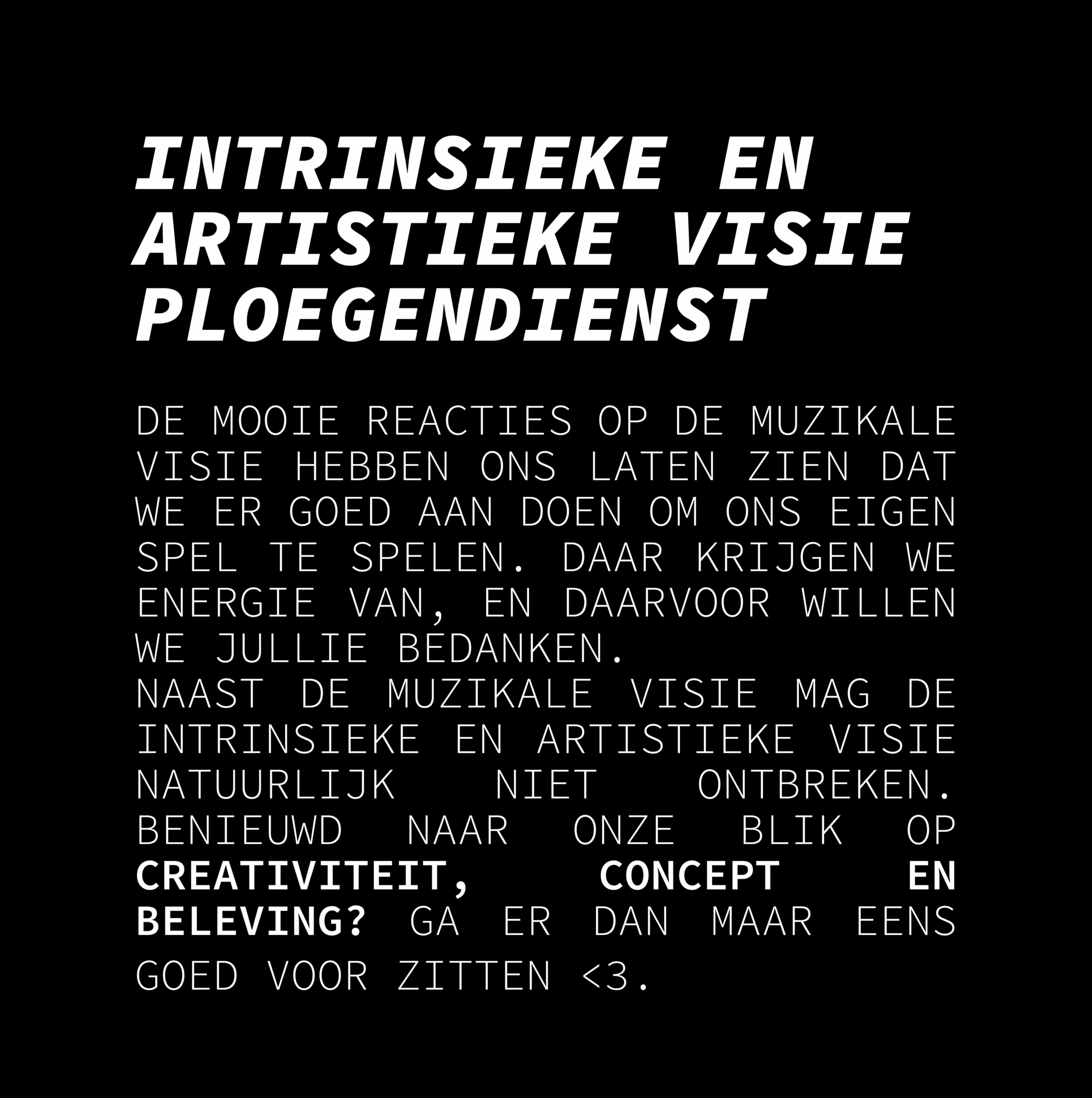 INTRINSIEKE EN ARTISIEKE VISIE